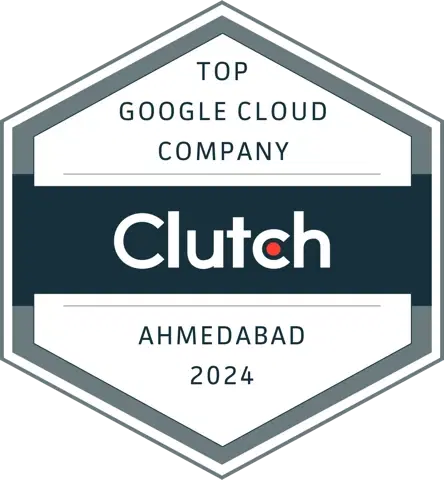 Clutch award: Top Google Cloud Company, Ahmedabad, 2024